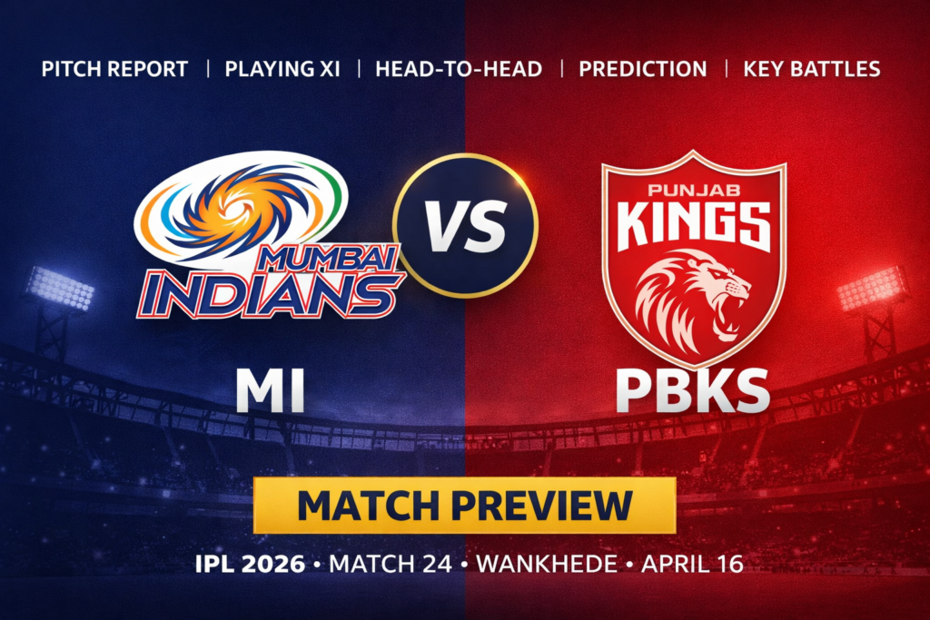 MI vs PBKS IPL 2026 Match 24 Preview: Pitch Report, Playing XI, Head-to-Head